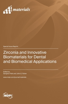 Hardcover Zirconia and Innovative Biomaterials for Dental and Biomedical Applications Book