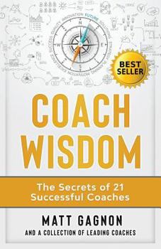 Paperback Coach Wisdom: The Secrets of 21 Successful Coaches Book