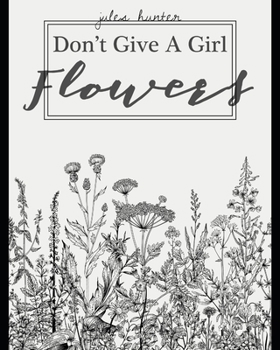 Paperback don't give a girl flowers Book