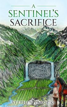 A Sentinel's Sacrifice (Ucksil's Folly)