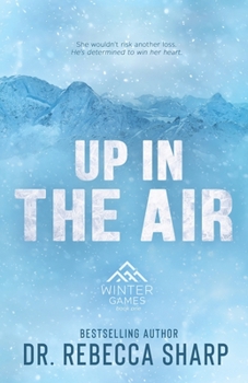 Up in the Air - Book #1 of the Winter Games