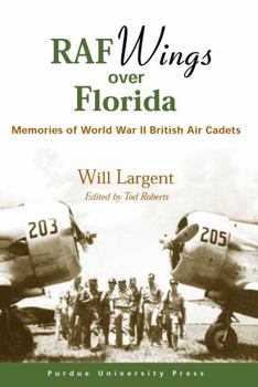 Hardcover RAF Wings Over Florida: Memories of World War II British Air Cadets Book