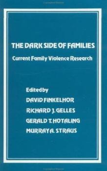 Paperback The Dark Side of Families: Current Family Violence Research Book