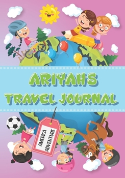 Paperback Ariyah's Travel Journal: Personalised Awesome Activities Book for USA Adventures Book