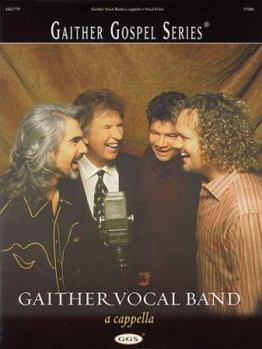 Paperback Gaither Vocal Band: A Cappella Book