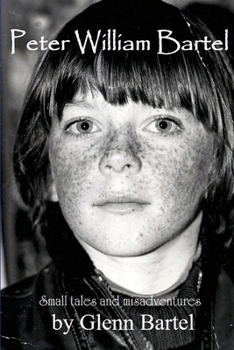 Paperback Peter William Bartel. Small tales and misadventures [Australian Languages] Book