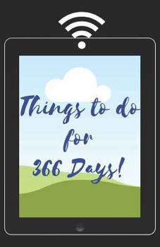 Things to Do for 366 Days: A Bullet Formatted Book for Your Day to Day List of Things to Do - Computer Kindle