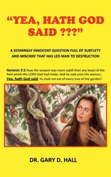 Hardcover "Yea, Hath God Said ???" Book