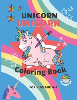 Unicorn Coloring Book: For Kids Ages 4-8