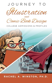 Hardcover Journey to Illustration & Comic Book Design: College Admissions & Profiles Book