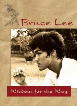 Paperback Bruce Lee -- Wisdom for the Way Book