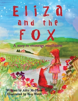 Paperback Eliza and The Fox: A Story to Encourage Mindfulness Book