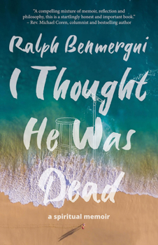 Paperback I Thought He Was Dead: A Spiritual Memoir Book