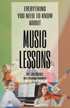 Paperback Everything You Need to Know about Music Lessons Book