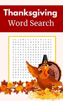Thanksgiving Word Search: Puzzle Book for Adults and Teens with Solutions