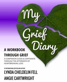 Paperback My Grief Diary: A Workbook Through Grief Book