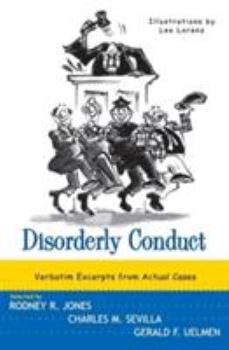 Paperback Disorderly Conduct: Verbatim Excerpts from Actual Cases Book