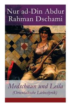 Paperback Medschnun und Leila (Orientalische Liebeslyrik) Book