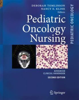 Hardcover Pediatric Oncology Nursing: Advanced Clinical Handbook Book