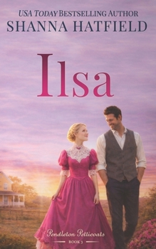 Paperback Ilsa: A Sweet Western Historical Romance Book