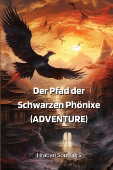 Paperback Der Pfad der Schwarzen Phonixe (Adventure) [German] Book