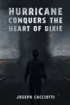 Paperback Hurricane Conquers the Heart of Dixie Book