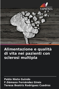 Alimentazione e qualità di vita nei pazienti con sclerosi multipla (Italian Edition)