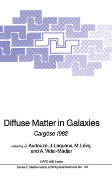 Hardcover Diffuse Matter in Galaxies: Cargèse 1982 Book