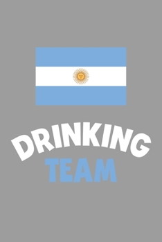 Paperback Drinking Team Notebook: Lined Journal, 120 Pages, 6 x 9, Argentina Flag Beer Olympics Gift Journal Matte Finish Book