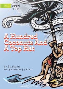 Paperback A Hundred Coconuts And A Top Hat Book