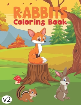 Paperback Rabbits Coloring Book: V2 Adult Coloring Book of Rabbit Designs Contains A Wide Variety Of Designs Book