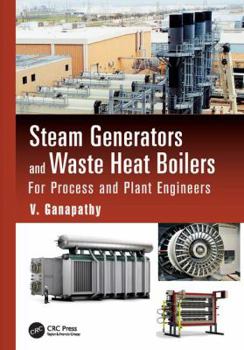 Paperback Steam Generators and Waste Heat Boilers: For Process and Plant Engineers Book
