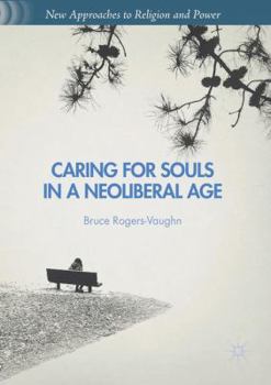 Paperback Caring for Souls in a Neoliberal Age Book