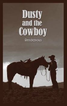 Paperback Dusty and the Cowboy II: Rendezvous Book