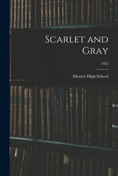 Paperback Scarlet and Gray; 1932 Book