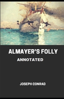 Paperback Almayer's Folly Annotated Book