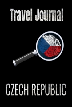 Travel Journal Czech Republic: Blank Lined Travel Journal. Pretty Lined Notebook & Diary For Writing And Note Taking For Travelers.(120 Blank Lined Pages - 6x9 Inches)