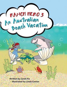 Hardcover Ranch Hero 3: An Australian Beach Vacation Book