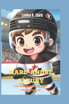 Marc-André Fleury: The Smiling Goalie Who Never Gave Up