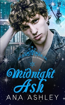 Paperback Midnight Ash: A contemporary MM Cinderella retelling Book