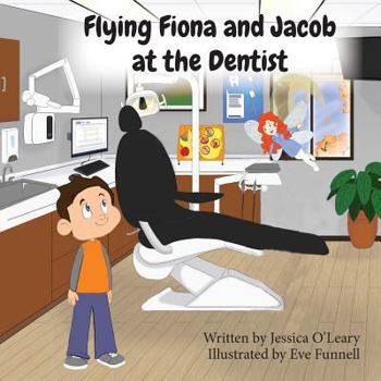 Paperback Flying Fiona and Jacob at the Dentist Book