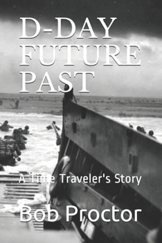 Paperback D-Day Future Past: A Time Traveler's Story Book