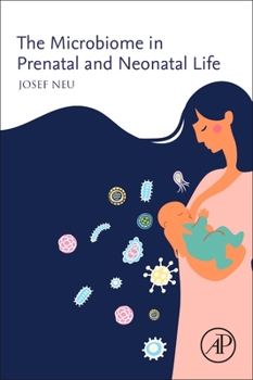 Paperback The Microbiome in Prenatal and Neonatal Life Book