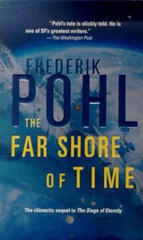 The Far Shore of Time - Book #3 of the Eschaton Sequence