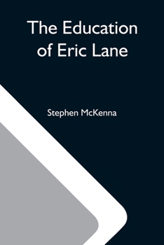 Paperback The Education Of Eric Lane Book