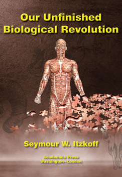 Paperback Our Unfinished Biological Revolution Book