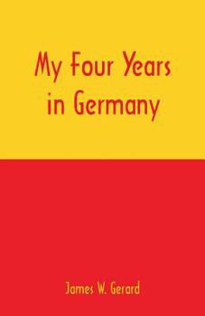 Paperback My Four Years in Germany Book