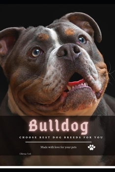 Paperback Bulldog: Choose best dog breeds for you Book