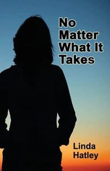 Paperback No Matter What It Takes Book