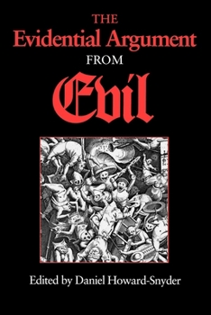 The Evidential Argument from Evil (Indiana Series in the Philosophy of Religion)